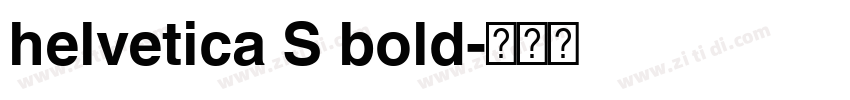 helvetica S bold字体转换